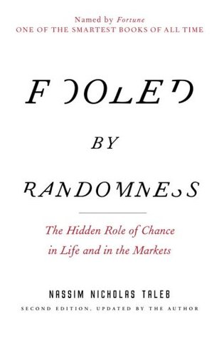 Buy Fooled by Randomness: The Hidden Role of Chance in Life and in ...